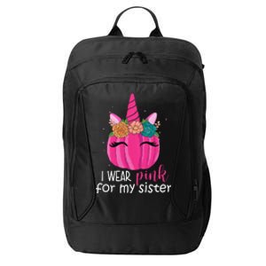 I Wear Pink For My Sister Breast Cancer Awareness Pumpkin Unicorn City Backpack