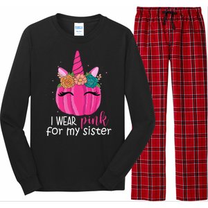 I Wear Pink For My Sister Breast Cancer Awareness Pumpkin Unicorn Long Sleeve Pajama Set