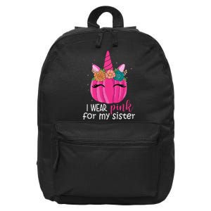 I Wear Pink For My Sister Breast Cancer Awareness Pumpkin Unicorn 16 in Basic Backpack