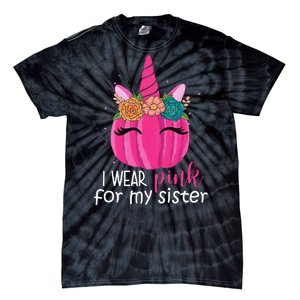 I Wear Pink For My Sister Breast Cancer Awareness Pumpkin Unicorn Tie-Dye T-Shirt