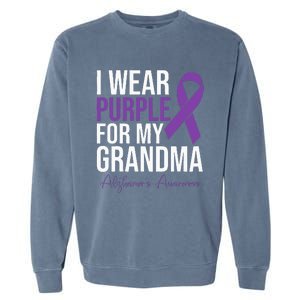 I Wear Purple For My Grandma Alzheimers Awareness Garment-Dyed Sweatshirt