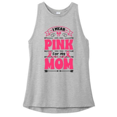 I Wear Pink For My Mom Support Breast Cancer Awareness Ladies PosiCharge Tri-Blend Wicking Tank