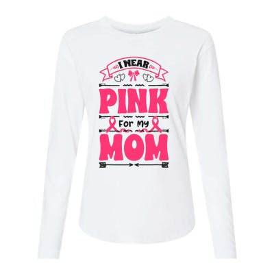 I Wear Pink For My Mom Support Breast Cancer Awareness Womens Cotton Relaxed Long Sleeve T-Shirt