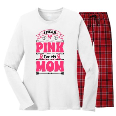 I Wear Pink For My Mom Support Breast Cancer Awareness Women's Long Sleeve Flannel Pajama Set 