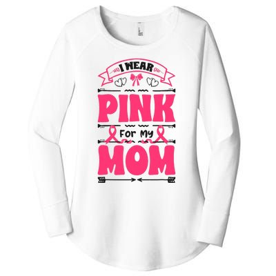 I Wear Pink For My Mom Support Breast Cancer Awareness Women's Perfect Tri Tunic Long Sleeve Shirt