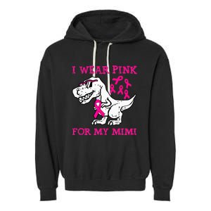 I Wear Pink For My Mimi Breast Cancer Awareness T Rex Dino Garment-Dyed Fleece Hoodie