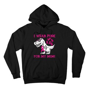 I Wear Pink For My Mimi Breast Cancer Awareness T Rex Dino Hoodie