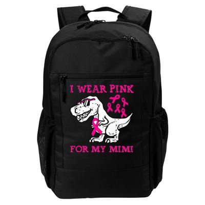 I Wear Pink For My Mimi Breast Cancer Awareness T Rex Dino Daily Commute Backpack