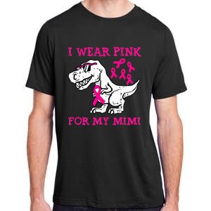 I Wear Pink For My Mimi Breast Cancer Awareness T Rex Dino Adult ChromaSoft Performance T-Shirt