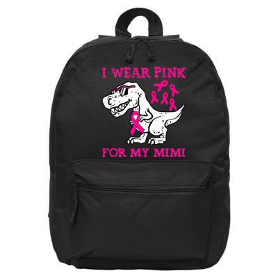 I Wear Pink For My Mimi Breast Cancer Awareness T Rex Dino 16 in Basic Backpack