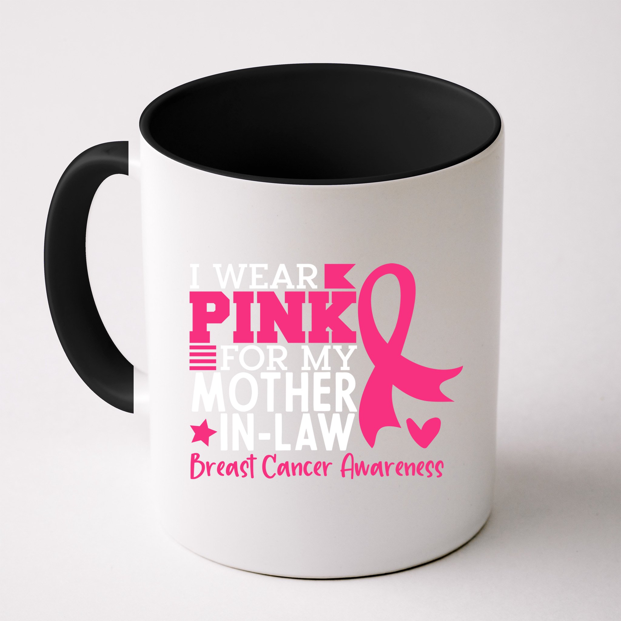 I Wear Pink For My Mother In Law Breast Cancer Awareness Mug