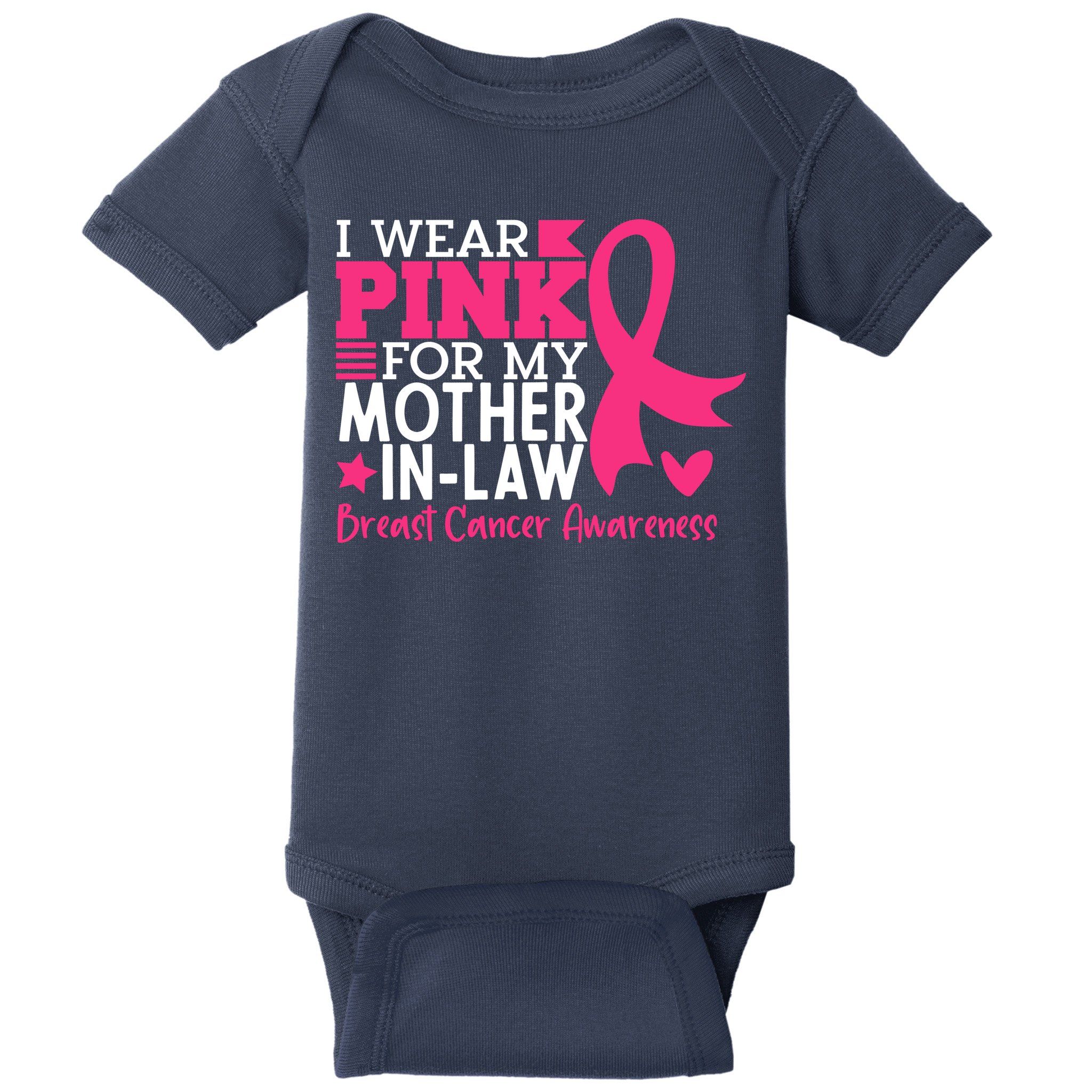 I Wear Pink For My Mother In Law Breast Cancer Awareness Baby Bodysuit