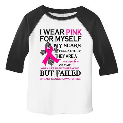 I Wear Pink For Myself My Scars Tell A Story Breast Cancer Toddler Fine Jersey T-Shirt