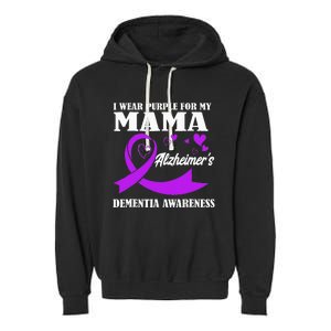 I Wear Purple For My Mom Alzheimers Dementia Awareness Garment-Dyed Fleece Hoodie