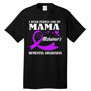 I Wear Purple For My Mom Alzheimers Dementia Awareness Tall T-Shirt