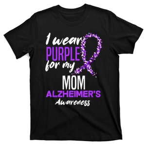 I Wear Purple For My Mom Dementia Alzheimers Awareness T-Shirt