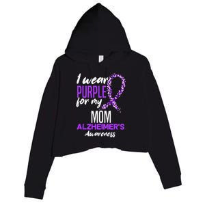 I Wear Purple For My Mom Dementia Alzheimers Awareness Crop Fleece Hoodie