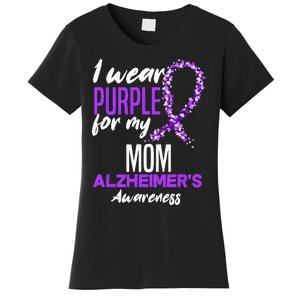 I Wear Purple For My Mom Dementia Alzheimers Awareness Women's T-Shirt