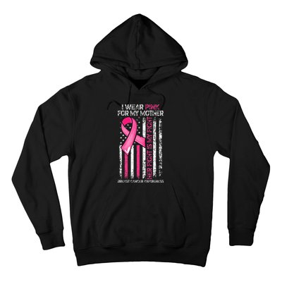 I Wear Pink For My Mother Breast Cancer Ribbon American Flag Hoodie