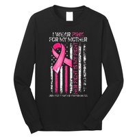 I Wear Pink For My Mother Breast Cancer Ribbon American Flag Long Sleeve Shirt