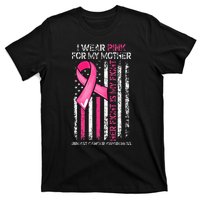 I Wear Pink For My Mother Breast Cancer Ribbon American Flag T-Shirt