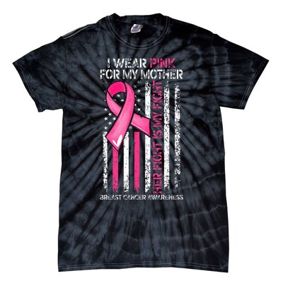 I Wear Pink For My Mother Breast Cancer Ribbon American Flag Tie-Dye T-Shirt