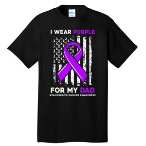 I Wear Purple For My Dad Father Pancreatic Cancer Awareness Tall T-Shirt