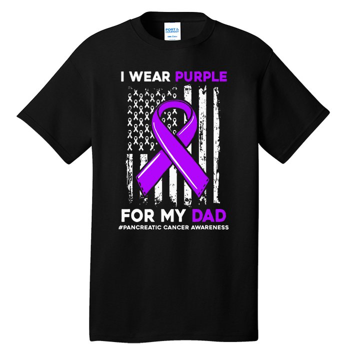 I Wear Purple For My Dad Father Pancreatic Cancer Awareness Tall T-Shirt