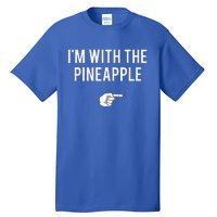 Im With Pineapple Halloween Costume Funny Couples Pineapple Tall T-Shirt