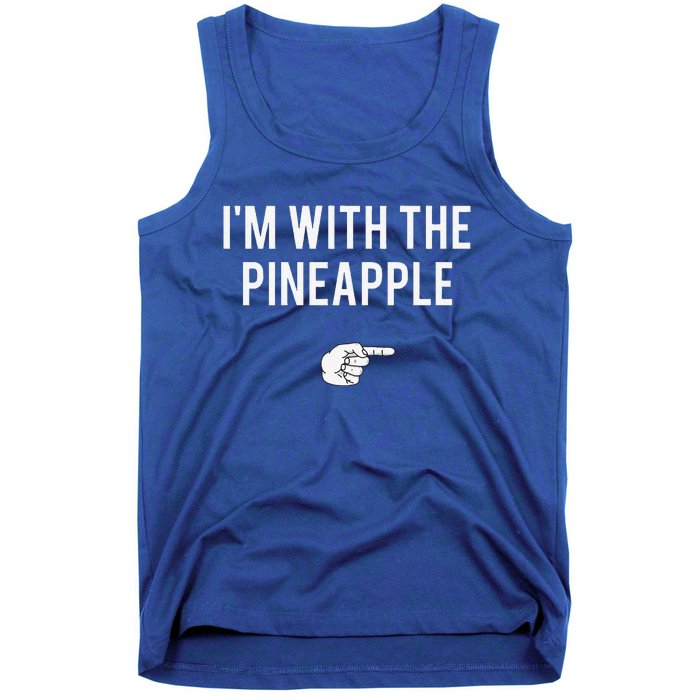 Im With Pineapple Halloween Costume Funny Couples Pineapple Tank Top