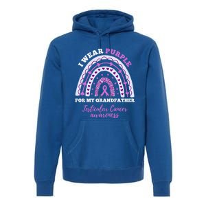 I Wear Purple For My Grandfather Testicular Cancer Awareness Gift Premium Hoodie