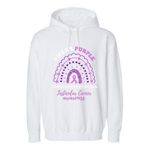 I Wear Purple For My Grandfather Testicular Cancer Awareness Gift Garment-Dyed Fleece Hoodie