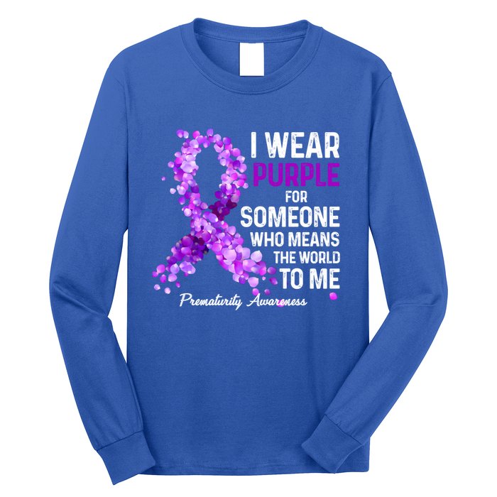 I Wear Purple For Someone Special Prematurity Awareness Gift Long Sleeve Shirt