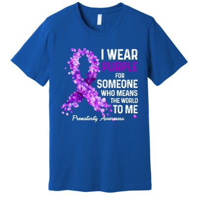 I Wear Purple For Someone Special Prematurity Awareness Gift Premium T-Shirt