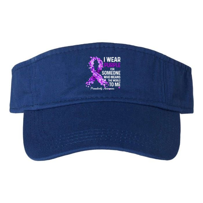 I Wear Purple For Someone Special Prematurity Awareness Gift Valucap Bio-Washed Visor