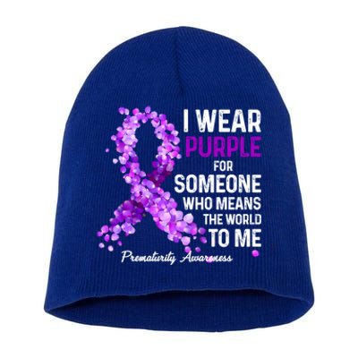 I Wear Purple For Someone Special Prematurity Awareness Gift Short Acrylic Beanie