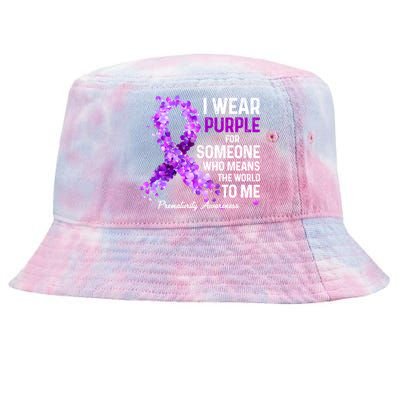 I Wear Purple For Someone Special Prematurity Awareness Gift Tie-Dyed Bucket Hat