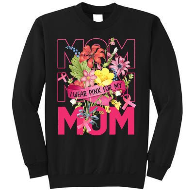 I Wear Pink For My Mom Breast Cancer Awareness Pink Ribbons Sweatshirt