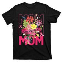 I Wear Pink For My Mom Breast Cancer Awareness Pink Ribbons T-Shirt