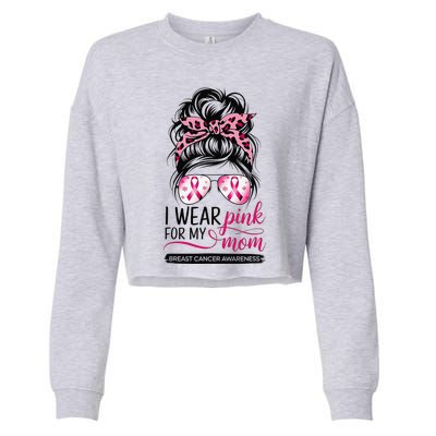 I Wear P.Ink For My Mom Breast Cancer Awareness Girl Support Gift Cropped Pullover Crew