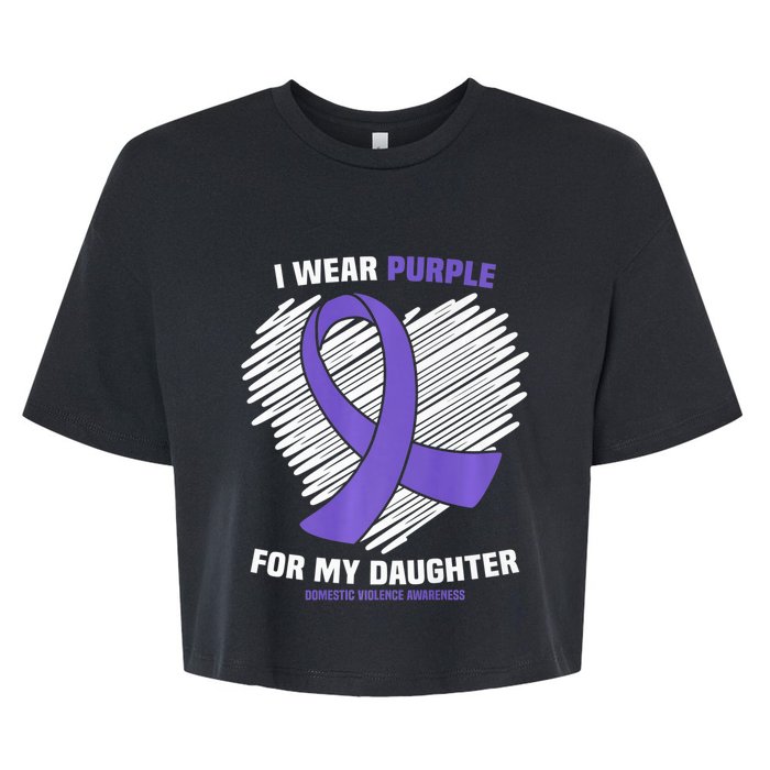 I Wear Purple For My Daughter Domestic Violence Awareness Bella+Canvas Jersey Crop Tee