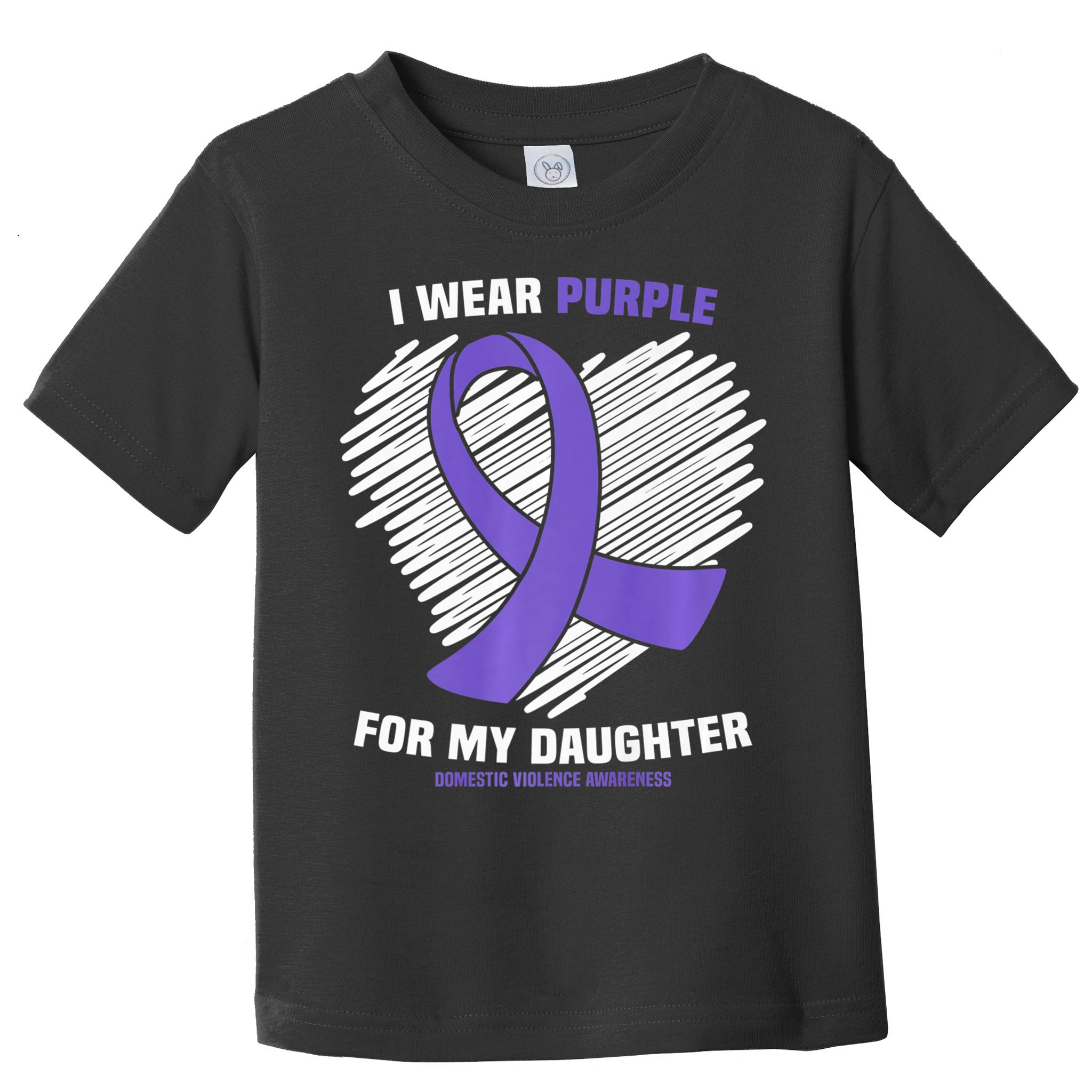 I Wear Purple For My Daughter Domestic Violence Awareness Toddler T-Shirt