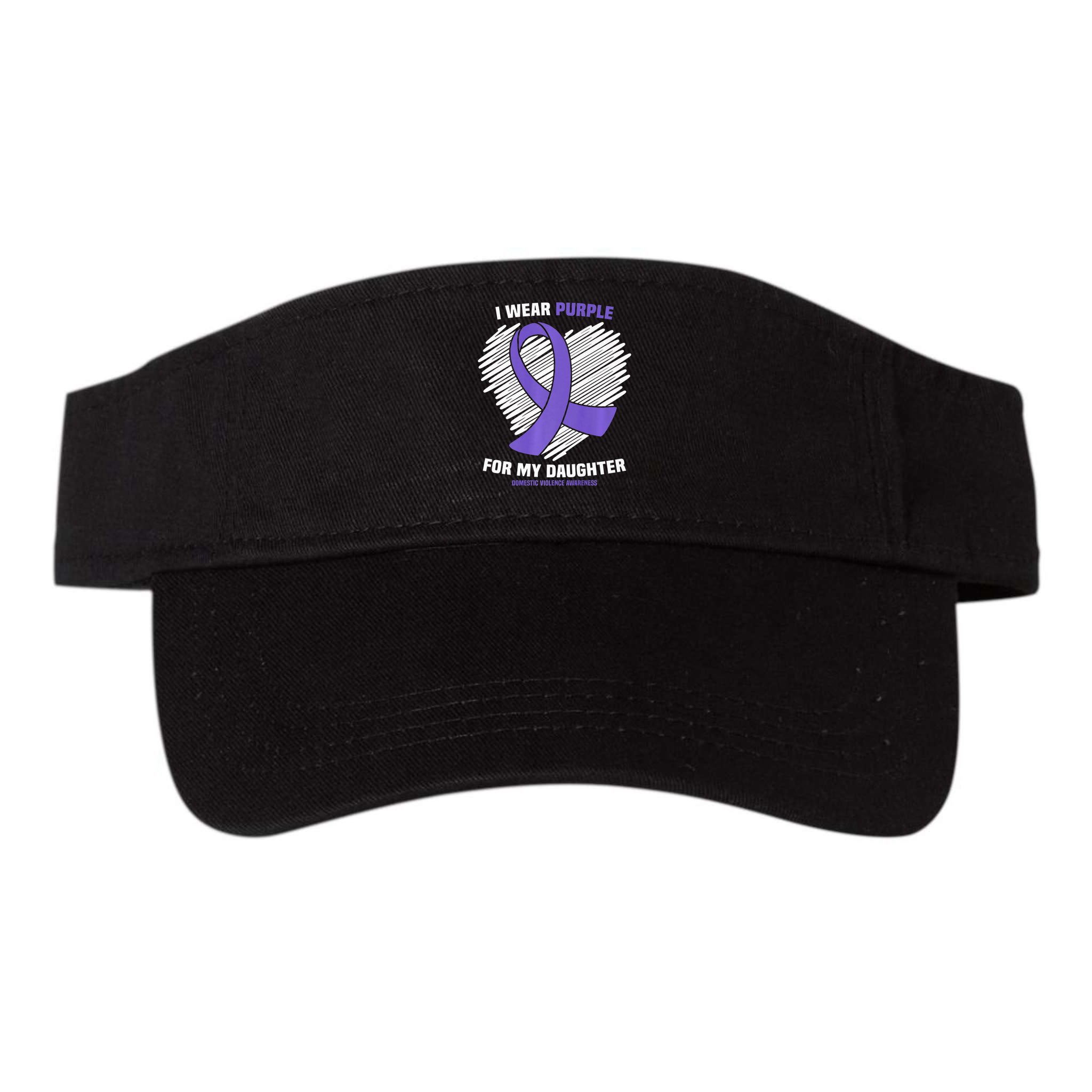 I Wear Purple For My Daughter Domestic Violence Awareness Visor