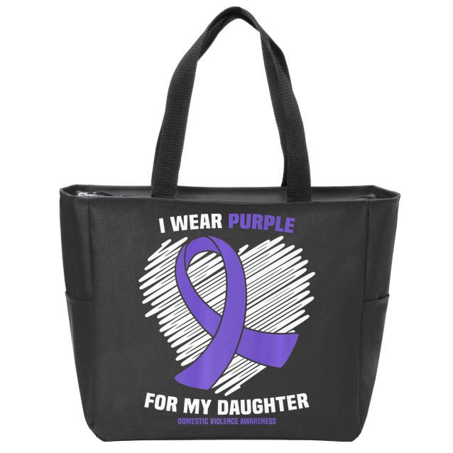 I Wear Purple For My Daughter Domestic Violence Awareness Zip Tote Bag