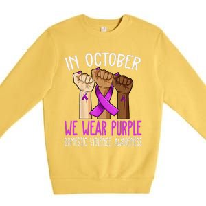 I Wear Purple Domestic Violence Awareness Gift Premium Crewneck Sweatshirt