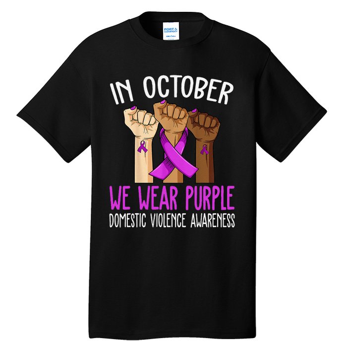 I Wear Purple Domestic Violence Awareness Gift Tall T-Shirt