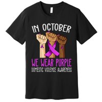 I Wear Purple Domestic Violence Awareness Gift Premium T-Shirt