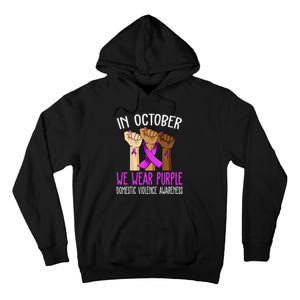 I Wear Purple Domestic Violence Awareness Gift Tall Hoodie