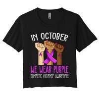 I Wear Purple Domestic Violence Awareness Gift Women's Crop Top Tee