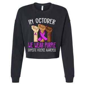 I Wear Purple Domestic Violence Awareness Gift Cropped Pullover Crew